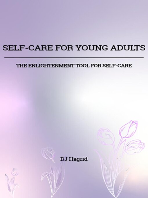 Title details for Self-Care for Young Adults by BJ Hagrid - Available
